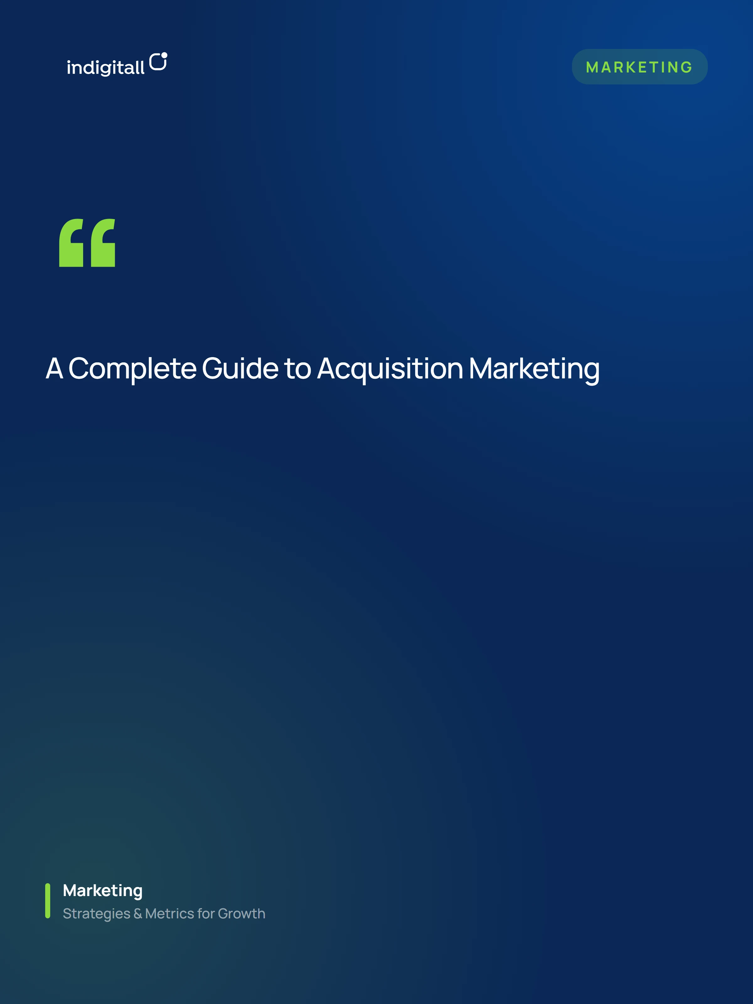 A Complete Guide to Acquisition Marketing: Strategies & Metrics for Growth