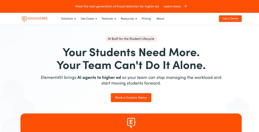 Element451 home page headlined "Your Students Need More. Your Team Can't Do It Alone.", with the CRM and messaging blocks below.